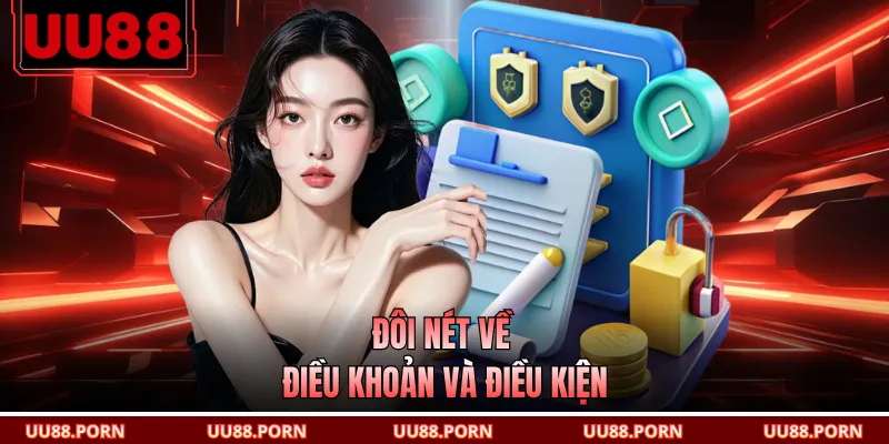 Đôi nét về điều khoản và điều kiện